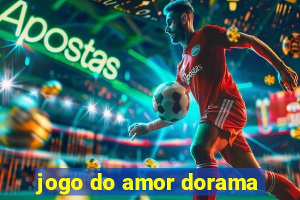 jogo do amor dorama